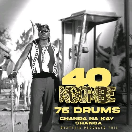76 Drums ft Chanda Na Kay & Shanga Love - 40 Ngombe 76 Drums ft Chanda Na Kay & Shanga Love - 40 Ngombe