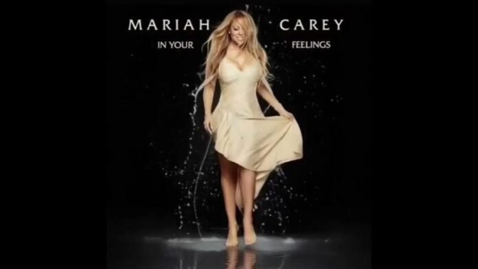 In Your Feelings By Mariah Carey