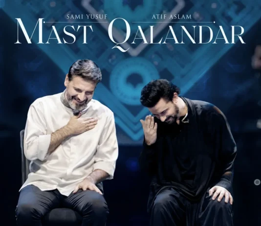 Mast Qalandar By Sami Yusuf & Atif Aslam Mast Qalandar By Sami Yusuf & Atif Aslam