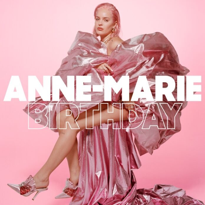 Birthday By Anne-Marie