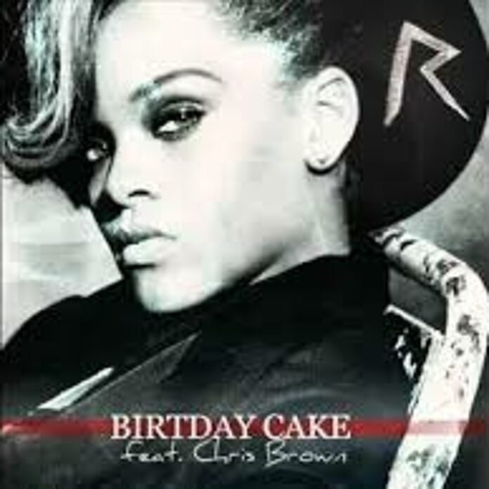 Birthday Cake By Rihanna
