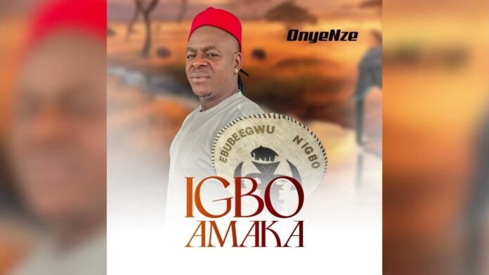 Igbo Amaka By Onyenzeofficial