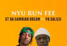Nyo Run Fee By ST Da Gambian Dream feat. Pa Salieu Nyo Run Fee By ST Da Gambian Dream feat. Pa Salieu